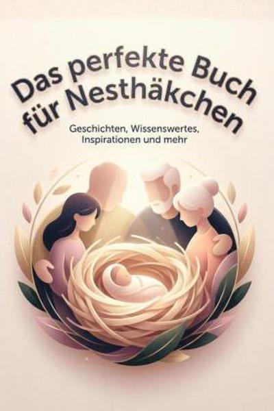 Das perfekte Buch für Nesthäkchen