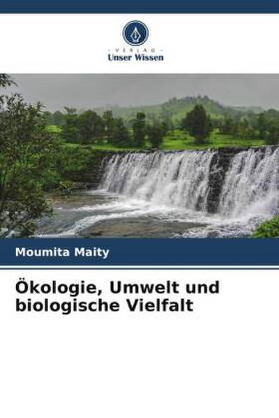 Ökologie, Umwelt und biologische Vielfalt
