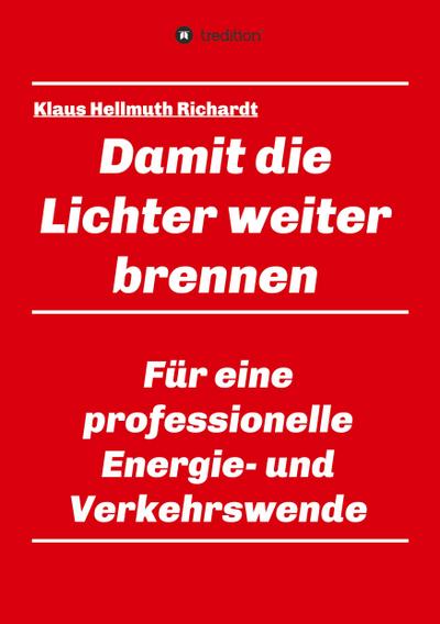 Damit die Lichter weiter brennen