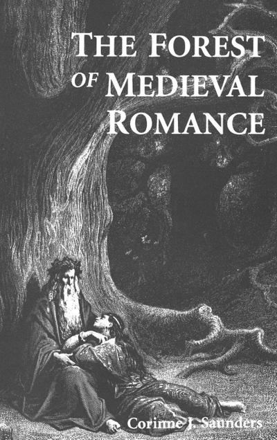 The Forest of Medieval Romance