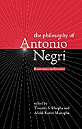 The Philosophy of Antonio Negri, Volume One