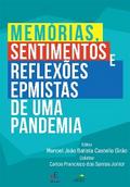Memórias, sentimentos e reflexões EPmistas de uma pandemia