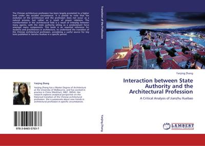 Interaction between State Authority and the Architectural Profession - Yanjing Zhang