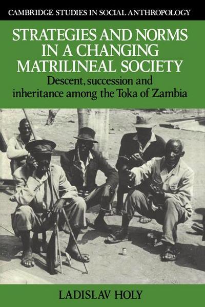 Strategies and Norms in a Changing Matrilineal Society