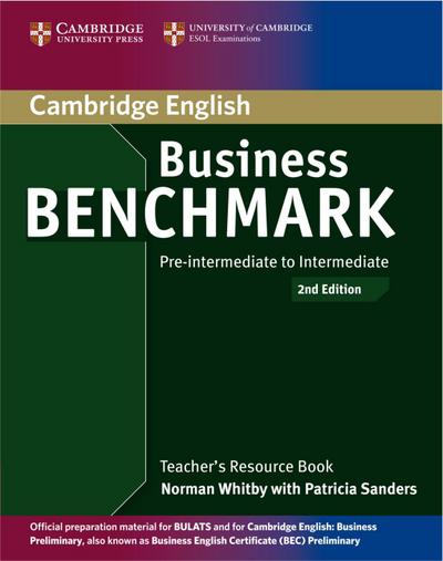Business Benchmark 2nd Edition / Teacher’s Resource Pack BEC & BULATS Pre-intermediate/Intermediate B1