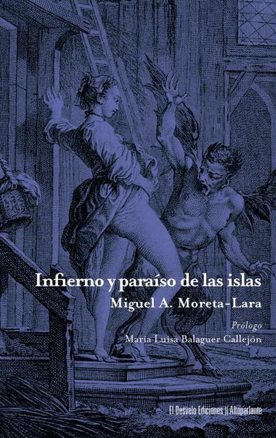 Infierno y paraíso de las islas