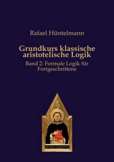 Grundkurs klassische aristotelische Logik