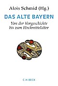 Handbuch der bayerischen Geschichte  Bd. I: Das Alte Bayern