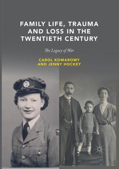 Family Life, Trauma and Loss in the Twentieth Century