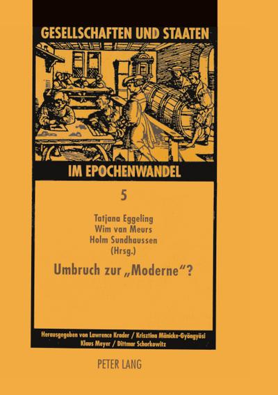 Umbruch zur ’Moderne’?