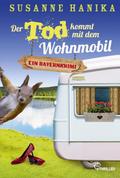 Der Tod kommt mit dem Wohnmobil