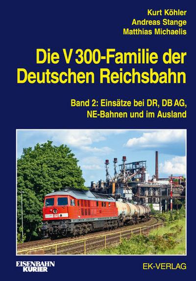 Die V 300-Familie der Deutschen Reichsbahn. Band 2
