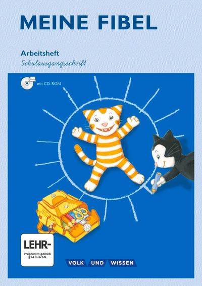 Meine Fibel - Aktuelle Ausgabe: 1. Schuljahr - Arbeitsheft in Schulausgangsschrift mit Übungssoftware: Mit Silbenschieber