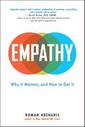Empathy: Why It Matters, and How to Get It