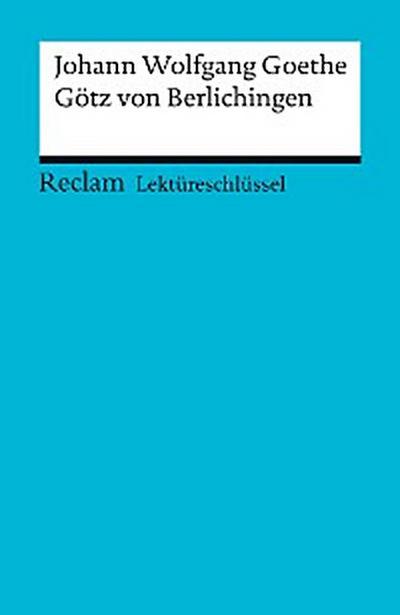 Johann Wolfgang Goethe: Götz von Berlichingen