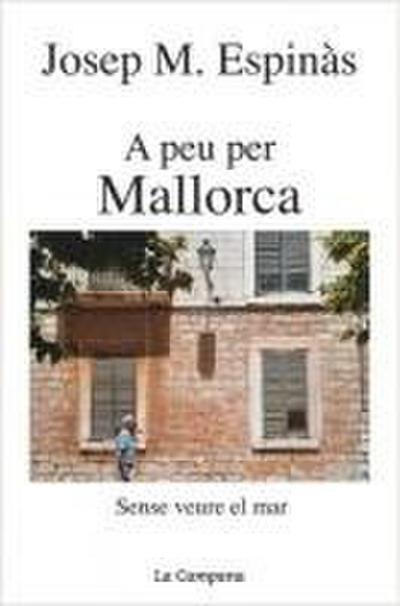 Espinàs, J: Peu per Mallorca
