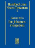 Handbuch zum Neuen Testament 6. Das Johannesevangelium