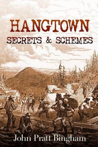 Hangtown: Secrets & Schemes
