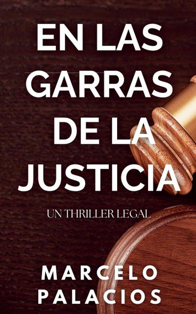 En las Garras de la Justicia