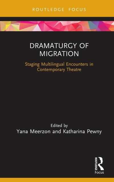 Dramaturgy of Migration