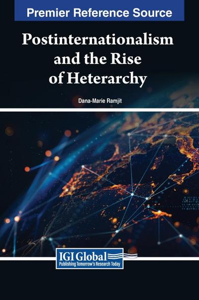 Postinternationalism and the Rise of Heterarchy