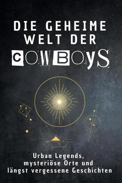 Die geheime Welt der Cowboys