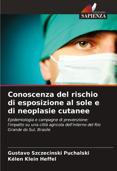 Conoscenza del rischio di esposizione al sole e di neoplasie cutanee
