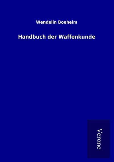 Handbuch der Waffenkunde