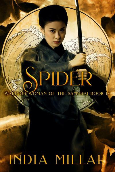 Spider (Warrior Woman of the Samurai Book, #4)