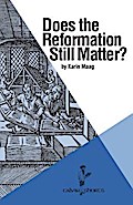 Does the Reformation Still Matter?