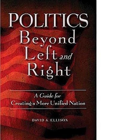 Politics Beyond Left and Right