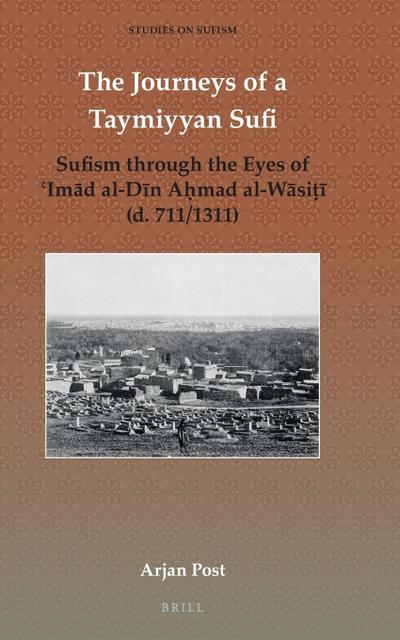 The Journeys of a Taymiyyan Sufi