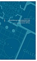 Zwischen Kulturrepräsentation und Kunstmarkt