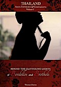 Behind the Glittering Lights of Bordellos and Brothels: Thailand Vol 1