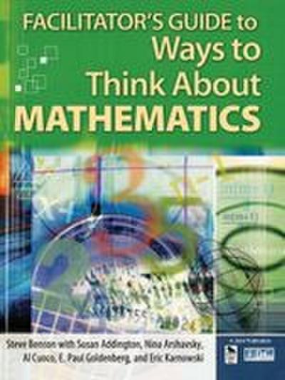 Facilitator’s Guide to Ways to Think about Mathematics