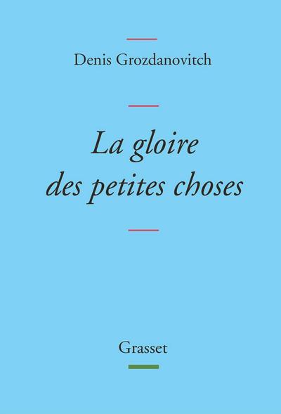 La gloire des petites choses