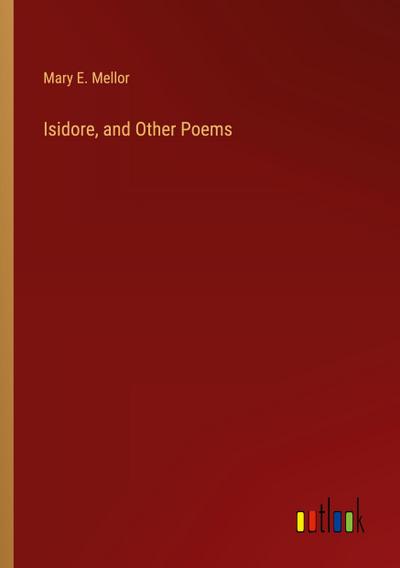 Isidore, and Other Poems