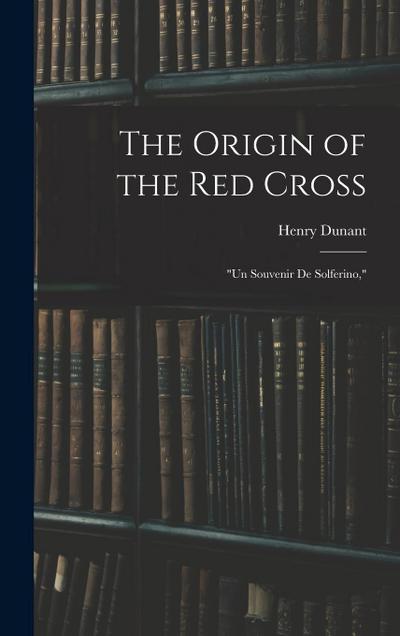 The Origin of the Red Cross