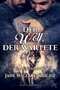 Der Wolf, der wartete