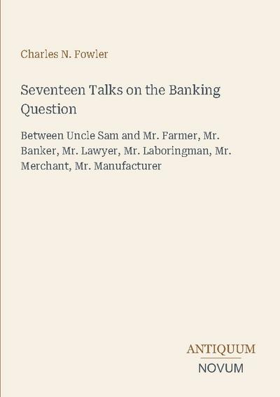 Seventeen Talks on the Banking Question
