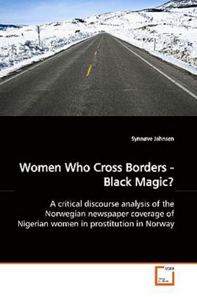 Women Who Cross Borders - Black Magic?