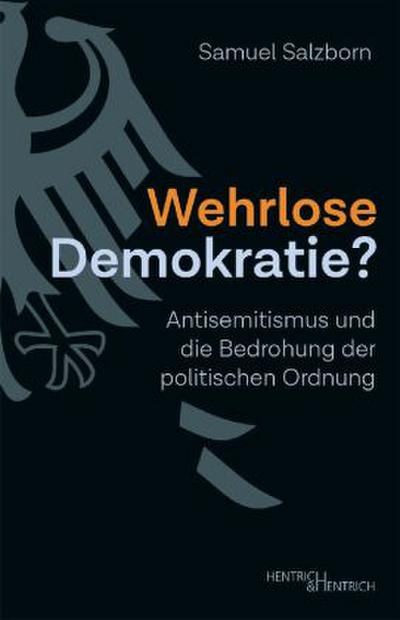 Wehrlose Demokratie?