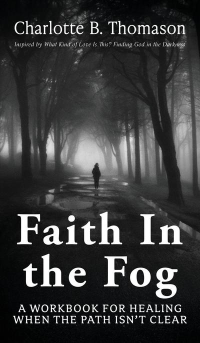 Faith In The Fog