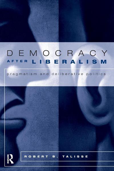 Democracy After Liberalism