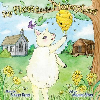 Say Please to the Honeybees