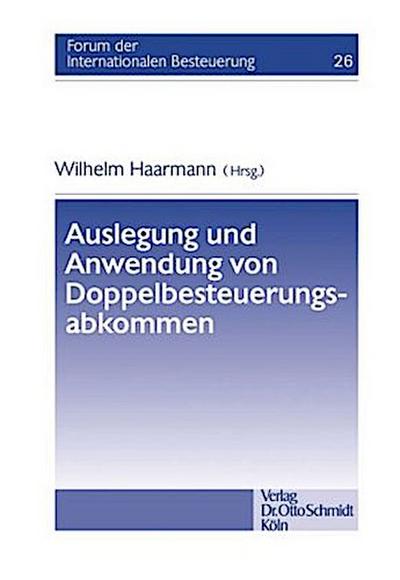 Auslegung und Anwendung von Doppelbesteuerungsabkommen