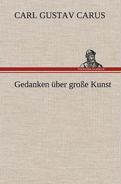 Gedanken über große Kunst