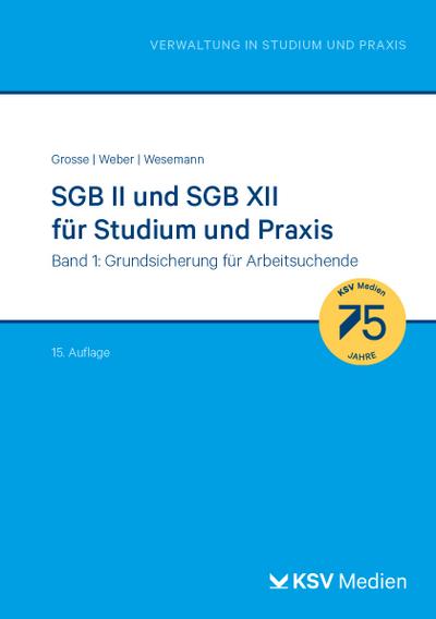 SGB II und SGB XII für Studium und Praxis 1