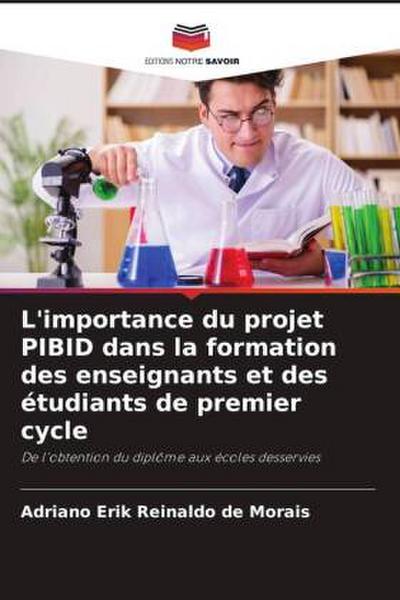 L’importance du projet PIBID dans la formation des enseignants et des étudiants de premier cycle