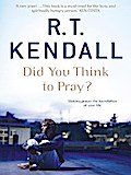 Did You Think to Pray?